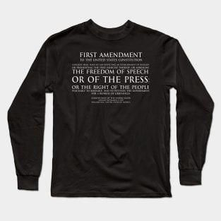 1st Amendment (First Amendment to the United States Constitution) Text - white Long Sleeve T-Shirt